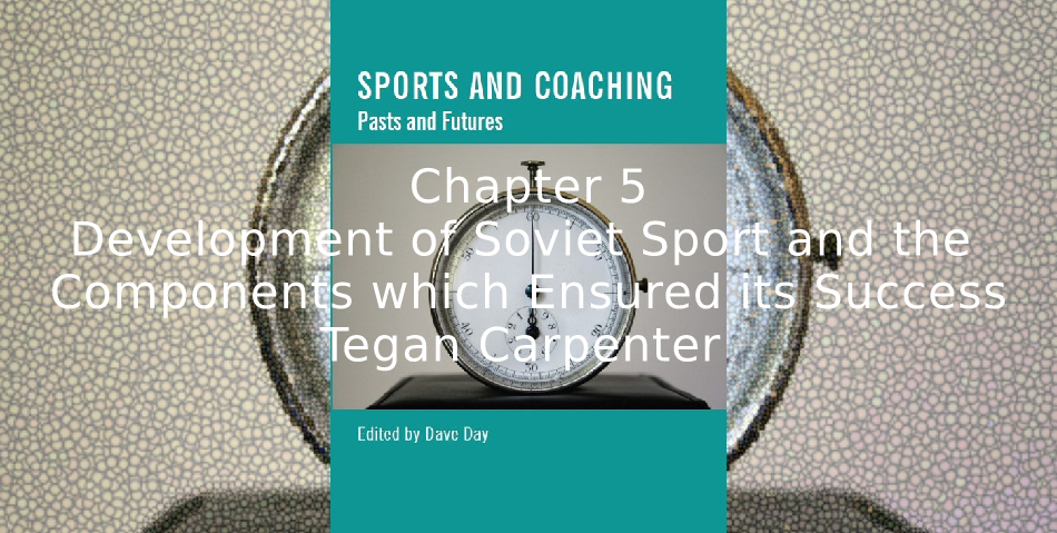 Development of Soviet Sport and the Components Which Ensured Its Success