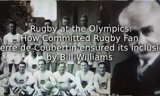 Rugby at the Olympics:<br>How Committed Rugby Fan Pierre de Coubertin Ensured its Inclusion